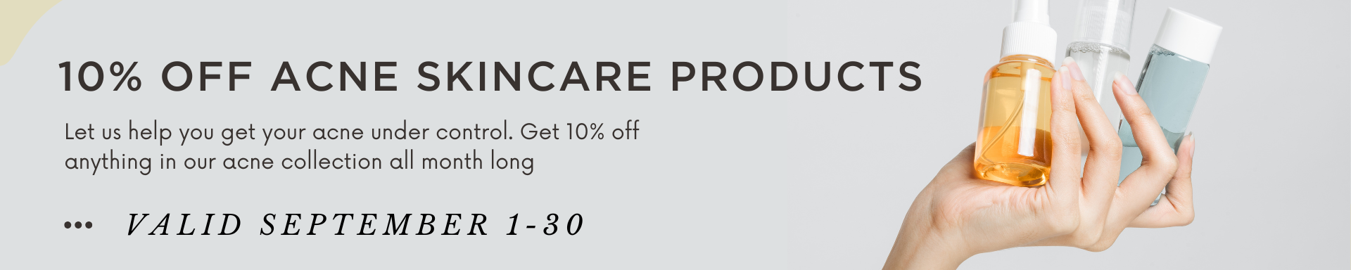10% OFF ACNE SKINCARE PRODUCTS-1