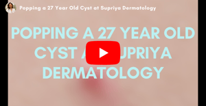 Popping a 27 year old cyst at Supriya Dermatology
